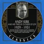 Andy Kirk And His Clouds Of Joy - 1929-1931