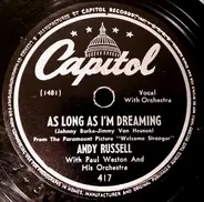 Andy Russell With Paul Weston And His Orchestra - As Long As I'm Dreaming / Je Vous Aime