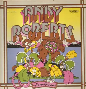 Andy Roberts - Home Grown
