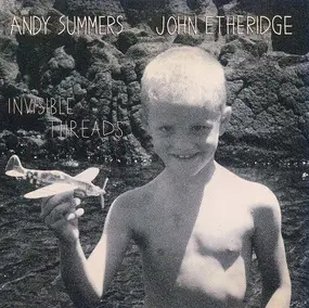 Andy Summers - Invisible Threads