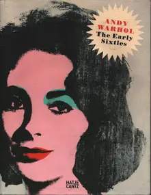 Andy Warhol - Andy Warhol The Early Sixties: Paintings and Drawings 1961-1964