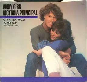 Andy Gibb - All I Have To Do Is Dream