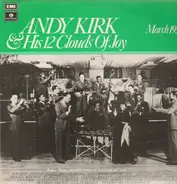 Andy Kirk And His 12 Clouds Of Joy - March 1936