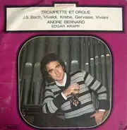 André Bernard - Edgar Krapp - Trompette Et Orgue