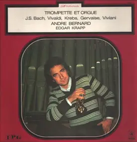 André Bernard - Trompette Et Orgue
