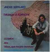 André Bernard / Bach / Albinoni / Vivaldi a.o. - Trumpet Recital