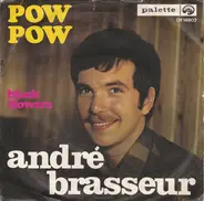 André Brasseur - Pow-Pow / Black Flowers