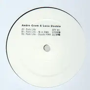 Andre Crom & Luca Doobie - Park Life EP
