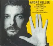 André Heller - Kritische Gesamtausgabe 1967-1991