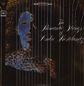 André Kostelanetz - The Romantic Strings Of Andre Kostelanetz