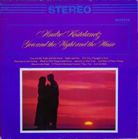 André Kostelanetz - You And The Night And Music