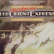 André Kostelanetz - Plays Murder On The Orient Express And Other Great Themes