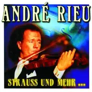 André Rieu - Strauss und mehr...
