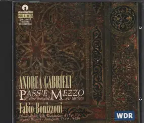 Andrea Gabrieli - Pass'e Mezzo & Altre Musiche Per Tastiera