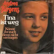 Andrea Jürgens - Tina Ist Weg