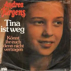 Andrea Jürgens - Tina Ist Weg