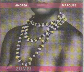 Andrea Marquee - Zumbi