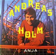 Andreas Holm - Anja / Mädchen, Du Mein Traum