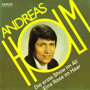 Andreas Holm - Die Erste Show Im All / Eine Rose Im Haar