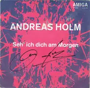 Andreas Holm - Seh' Ich Dich Am Morgen / Morgenrot - Abendrot