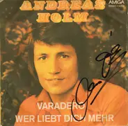 Andreas Holm - Varadero / Wer Liebt Dich Mehr