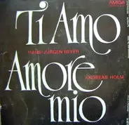 Andreas Holm / Hans-Jürgen Beyer - Amore Mio / Ti Amo