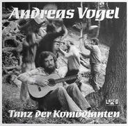 Andreas Vogel - Tanz Der Komödianten