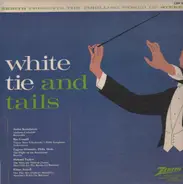 Andre Kostelanetz - White Tie And Tails (Conniff, Ormandy,..)