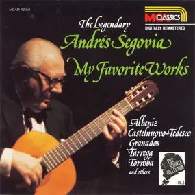 Andrés Segovia - The Segovia Collection, Vol. 3: My Favorite Works