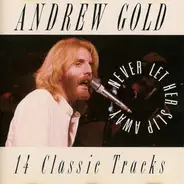 Andrew Gold - Never Let Her Slip Away (14 Classic Tracks)