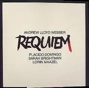 Andrew Lloyd Webber , Placido Domingo , Sarah Brightman , Lorin Maazel - Requiem