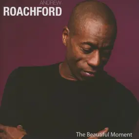 Andrew Roachford - The Beautiful Moment