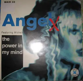 Angel X - The Power In My Mind