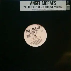 Angel Moraes - I Like It (Fire Island Mixes)