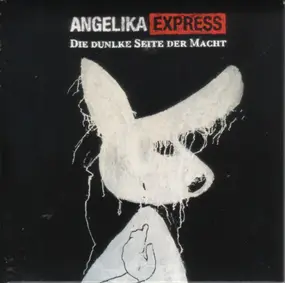 Angelika Express - Die Dunkle Seite Der Macht