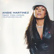 Angie Martinez - Take You Home