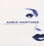 Angie Martinez - If I Could Go
