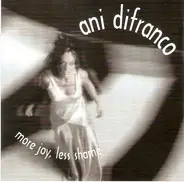 Ani DiFranco - More Joy, Less Shame