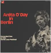 Anita O'Day - Anita O'Day In Berlin, Recorded Live At The Berlin Jazz Festival