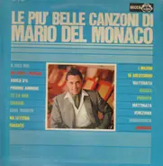 Mario del Monaco - Le Più Belle Canzoni Di Mario Del Monaco