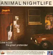 Animal Nightlife - Love Is Just The Great Pretender