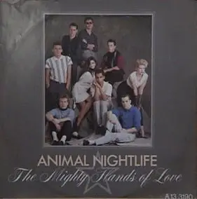 Animal Nightlife - The Mighty Hands Of Love