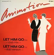 Animotion - Let Him Go