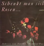 Andries van Noorden, Hammond-Orgel - Schenkt man sich Rosen...