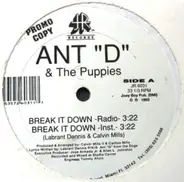 Ant 'D' & The Puppies / The Dogs - Break It Down / Out Of Gas