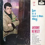 Anthony Newley - Love Is A Now And Then Thing