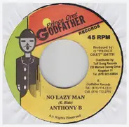Anthony B / Conrad Crystal - No Lazy Man / Ebony Eye