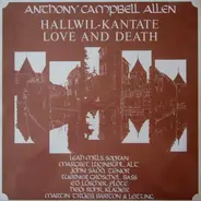 Anthony Campbell Allen - Hallwil-Kantate Love And Death