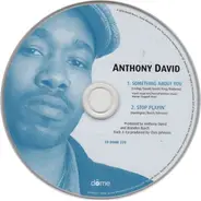 Anthony David - Something About You