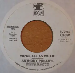 Anthony Phillips - We're All As We Lie